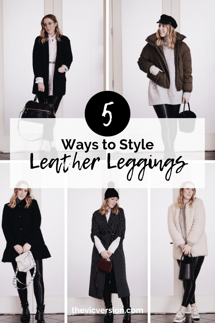 5 Ways To Style a Basic Outfit: Faux Leather Leggings 
