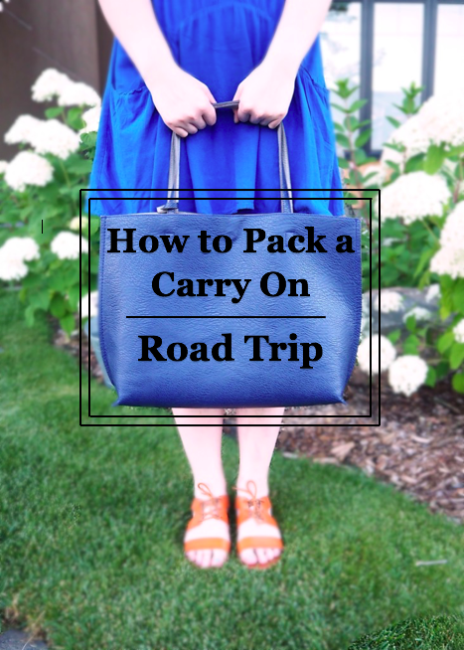 How to Pack a Carry On: Road Trip - Strung in Gold